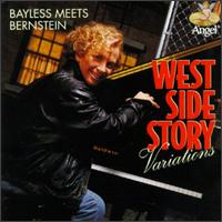 Bayless Meets Bernstein: The West Side Story Variations von John Bayless