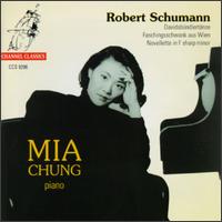 Schumann: Davidsbündlertänze; Faschingsschwank aus Wien; Novelette von Mia Chung