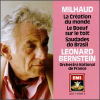 Milhaud: La Création du monde; Le Bœuf sur le toit; Saudades do Brasil von Leonard Bernstein