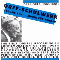 Orff: Schulwerk, Vol. 2 - Musik für Kinder von Various Artists