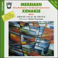 Olivier Messiaen: Cinq Rechants; O Sacrum Convivium; Xenakis: Nuits von Various Artists