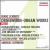 Franz Schmidt: Organ Works, Vol. 4 von Various Artists