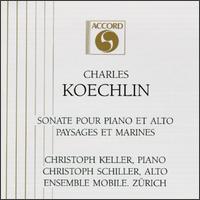 Charles Koechlin: Sonate Pour Piano Et Alto/Paysages Et Marines von Christoph Keller