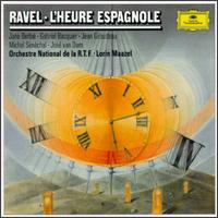 Maurice Ravel: L'Heure Espagnole von Lorin Maazel