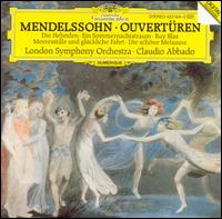 Mendelssohn: Overtures von Claudio Abbado