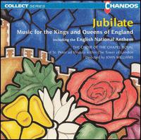 Jubilate: Music for the Kings and Queens of England von Choir of the Chapel Royal of St. Peter ad Vincula
