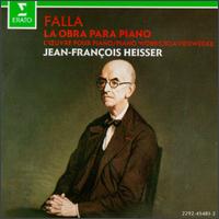 Manuel De Falla: Piano Works von Jean-Francois Heisser