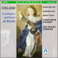 Pascal Collasse: Cantiques spirituels de Racine von Christophe Rousset