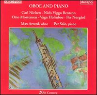 Oboe and Piano: Nielsen; Bentzon; Mortensen von Max Artved