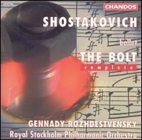 Shostakovich: The Bolt (Complete) von Gennady Rozhdestvensky