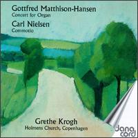 Matthison-Hansen: Concert for Organ/Nielsen: Commotio,Op.58 von Various Artists