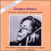 Enescu: Piano & Cello Sonatas von Julius Berger