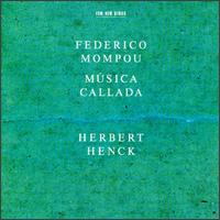 Mompou: Música Callada von Herbert Henck
