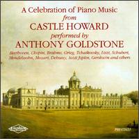 A Celebration Of Piano Music From Castle Howard von Anthony Goldstone