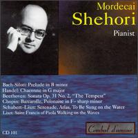 Bach: Prelude in B minor; Handel: Chaconne in G major; Beethoven: Soanta Op. 31 No. 2 "The Tempest"; etc. von Mordecai Shehori