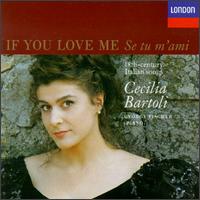 If You Love Me, 18th Century Italian Songs von Cecilia Bartoli