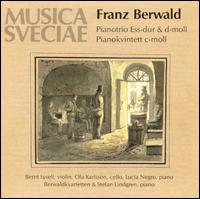 Franz Berwald: Piano Trios in E flat major & D minor & Piano Quintet in C minor von Various Artists