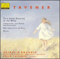 Tavener: To a Child Dancing in the Wind von Patricia Rozario