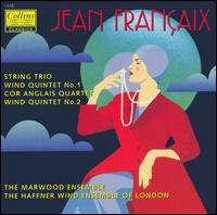 Françaix: String Trio; Wind Quintets; Cor Anglais Quartet von Various Artists