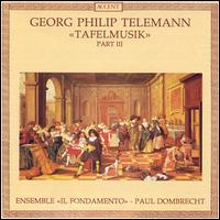 Telemann: Tafelmusik, Part 3 von Il Fondamento