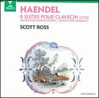 Haendel: 8 Suites pour Clavecin (1720) von Scott Ross
