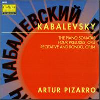 Kabalevsky: Piano Sonatas Nos. 1, 2 & 3; Four Preludes, Op. 5; Recitative and Rondo, Op. 84 von Artur Pizarro