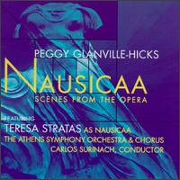 Peggy Glanville-Hicks: Nausicaa (Scenes from the Opera in Three Acts) von Teresa Stratas