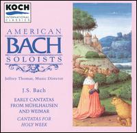 Bach: Early Cantatas from Mühlhausen and Weimar von American Bach Soloists