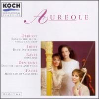 Aureole Play Debussy, Ibert, Ravel... von Aureole Trio