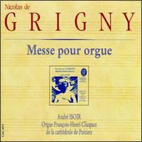 Nicolas de Grigny: Messe pour orgue von Various Artists