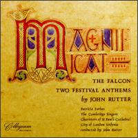 John Rutter: Magnificat; The Falcon; Two Festival Anthems von John Rutter