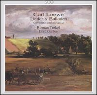 Carl Loewe: Lieder & Balladen, Complete Edition, Vol. 3 von Cord Garben