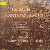 Bach: Cantatas Nos. 50, 34, 147; Chorale Preludes von Harry Christophers