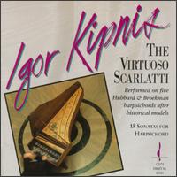 The Virtuoso Scarlatti von Igor Kipnis