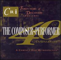 The Composer-Performer 40th Anniversary von Various Artists