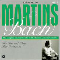 Bach: The Two & Three Part Inventions von João Carlos Martins