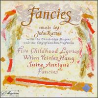 Fancies: Music by John Rutter von The Cambridge Singers