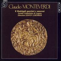 Claudio Monteverdi: 8 Madrigali guerrieri e amorosi von Edwin Loehrer