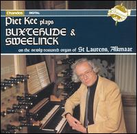 Piet Kee plays Buxtehude & Sweelinck von Piet Kee