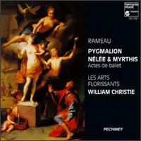 Jean-Philippe Rameau: Pygmalion/Nélée et Myrthis von William Christie