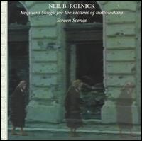 Neil B. Rolnick: Requiem Songs: for the victims of nationalism von Various Artists