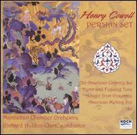 Henry Cowell: Persian Set von Manhattan Chamber Orchestra