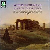 Robert Schumann: Symphonic Etudes; Piano Sonata No. 2; Intermezzie Op. 4; Toccata Op. 7 von Various Artists