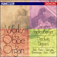 Works for Oboe & Organ von Hansjorg Schellenberger