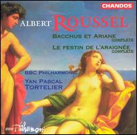 Roussel: Bacchus et Ariane; Le Festin de l'Araignée von Yan Pascal Tortelier