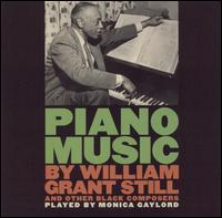 Piano Music by William Grant Still and Other Black Composers von Monica Gaylord