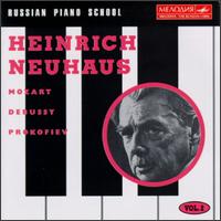 Heinrich Neuhaus Plays Mozart, Debussy & Prokofiev von Various Artists