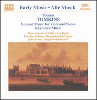 Tomkins: Consort Music for Viols and Voices; Keyboard Music von Various Artists