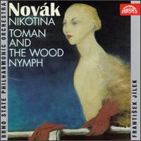 Vítezslav Novák: Nikotina/Toman And The Wood Nymph von Various Artists