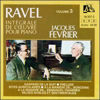 Ravel: Intégrale oeuvre pour piano, Volume 3 von Jacques Fevrier